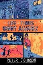 The Life and Times of Benny Alvarez