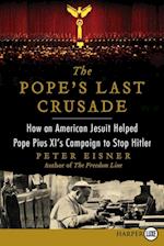 The Pope's Last Crusade Large Print