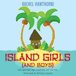 Island Girls (and Boys)