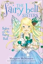 Fairy Bell Sisters #1: Sylva and the Fairy Ball