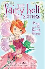 Fairy Bell Sisters #2: Rosy and the Secret Friend