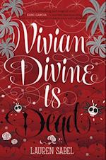Vivian Divine Is Dead