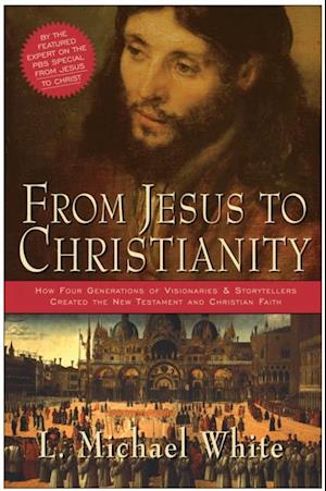 From Jesus to Christianity