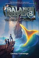 Balance Keepers, Book 2: The Pillars of Ponderay