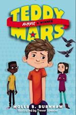 Teddy Mars Book: Almost a Winner