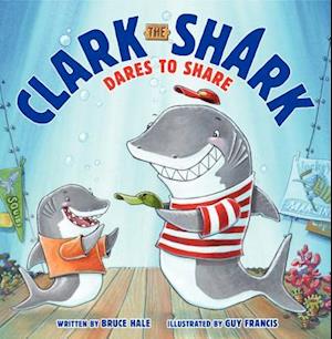 Clark the Shark Dares to Share