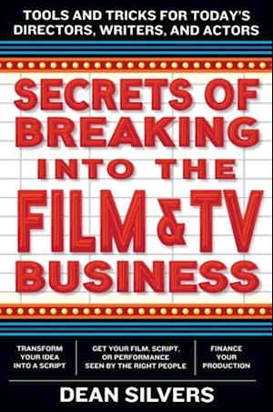 Secrets of Breaking into the Film and TV Business