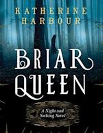 Briar Queen