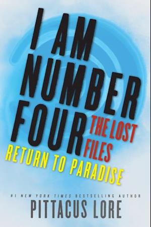 I Am Number Four: The Lost Files: Return to Paradise