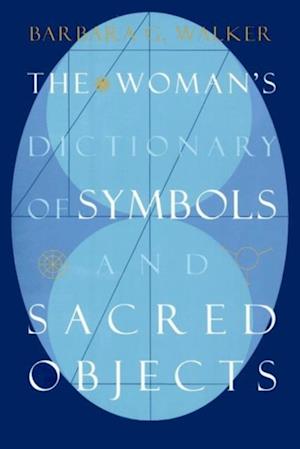 Woman's Dictionary of Symbols and Sacred Objects