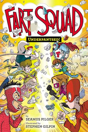 Fart Squad #5: Underpantsed!