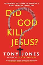 Did God Kill Jesus?