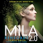 MILA 2.0: Renegade