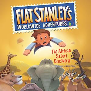 Flat Stanley's Worldwide Adventures #6: The African Safari Discovery