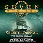 Seven Wonders Journals: The Select and The Orphan