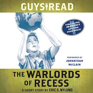 Guys Read: The Warlords of Recess