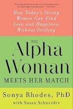 The Alpha Woman Meets Her Match