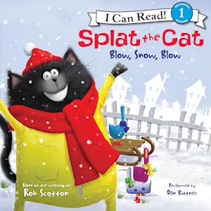 Splat the Cat: Blow, Snow, Blow