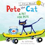 Pete the Cat: A Pet for Pete