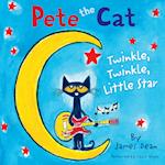 Pete the Cat: Twinkle, Twinkle, Little Star