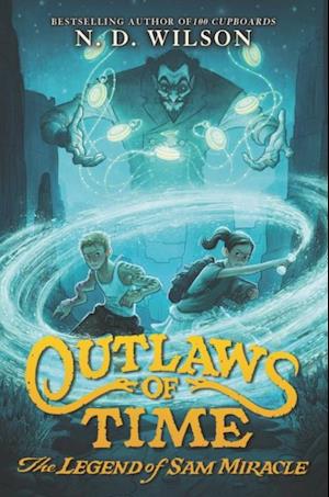 Outlaws of Time: The Legend of Sam Miracle