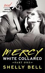 White Collared Part One: Mercy
