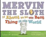 Mervin the Sloth Is about to Do the Best Thing in the World