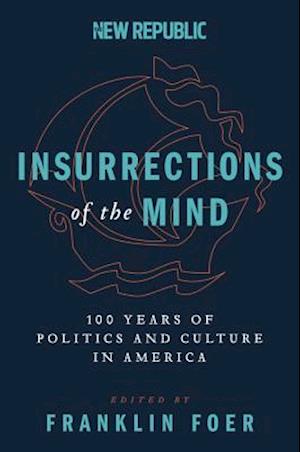 Insurrections of the Mind