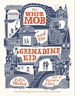 The Whiz Mob and the Grenadine Kid