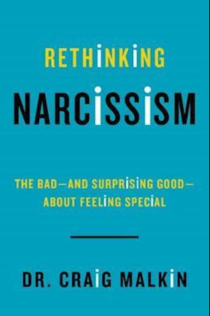 Rethinking Narcissism