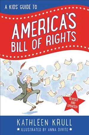 A Kids' Guide to America's Bill of Rights