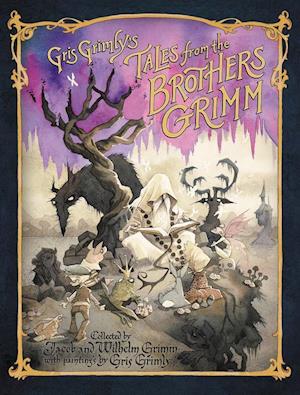 Gris Grimly's Tales from the Brothers Grimm