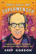 They Call Me Supermensch