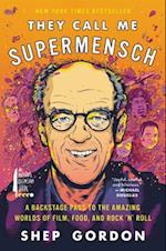 They Call Me Supermensch