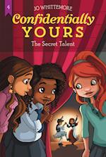 Confidentially Yours #4: The Secret Talent