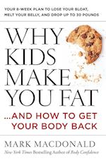 Why Kids Make You Fat