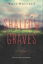 Shallow Graves