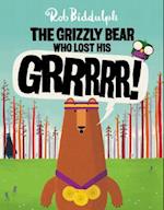 The Grizzly Bear Who Lost His Grrrrr!