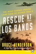 Rescue at Los Banos Large Print