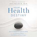 Your Health Destiny