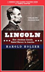 A Teacher's Guide to Lincoln : Common-Core Aligned Teacher Materials and a Sample Chapter