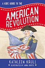 Kids' Guide to the American Revolution