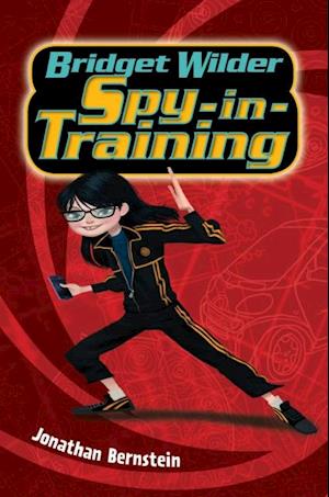 Bridget Wilder: Spy-in-Training