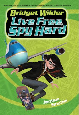 Bridget Wilder #3: Live Free, Spy Hard