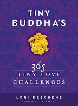 Tiny Buddha's 365 Tiny Love Challenges