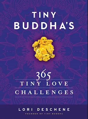 Tiny Buddha's 365 Tiny Love Challenges