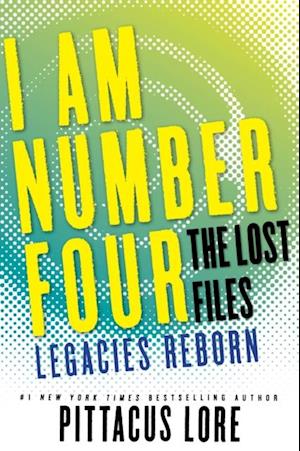 I Am Number Four: The Lost Files: Legacies Reborn