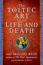 Toltec Art of Life and Death