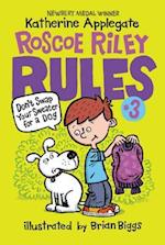 Roscoe Riley Rules #3