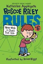 Roscoe Riley Rules #6